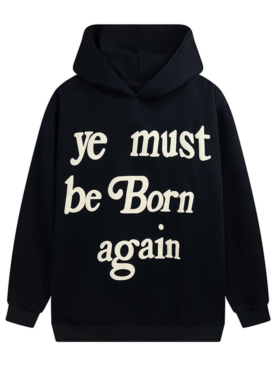 You Must be Born Again Hooded Sweatshirts